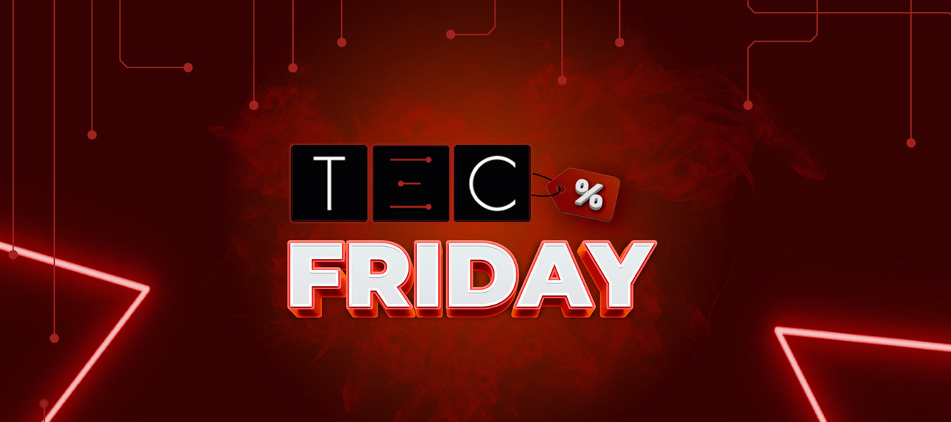 Black Friday | TEC Friday